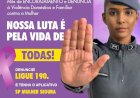 OPERAÇÃO SHAMAR: POLÍCIA MILITAR INTENSIFICA AÇÕES NO COMBATE À VIOLÊNCIA CONTRA A MULHER