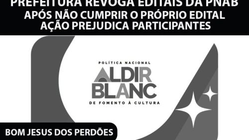 REVOGAÇÃO DA ALDIR BLANC AO NÃO CUMPRIR O PRÓPRIO EDITAL