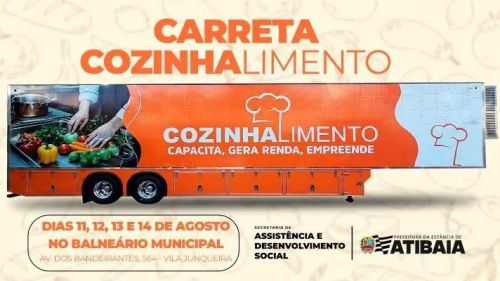 ATIBAIA RECEBE CARRETA DO COZINHALIMENTO COM CURSOS GRATUITOS DE GASTRONOMIA EM AGOSTO