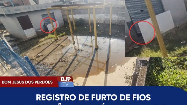 ESTAÇÃO ELEVATÓRIA DE ESGOTO É ALVO DE FURTOS NOVAMENTE EM BOM JESUS DOS PERDÕES