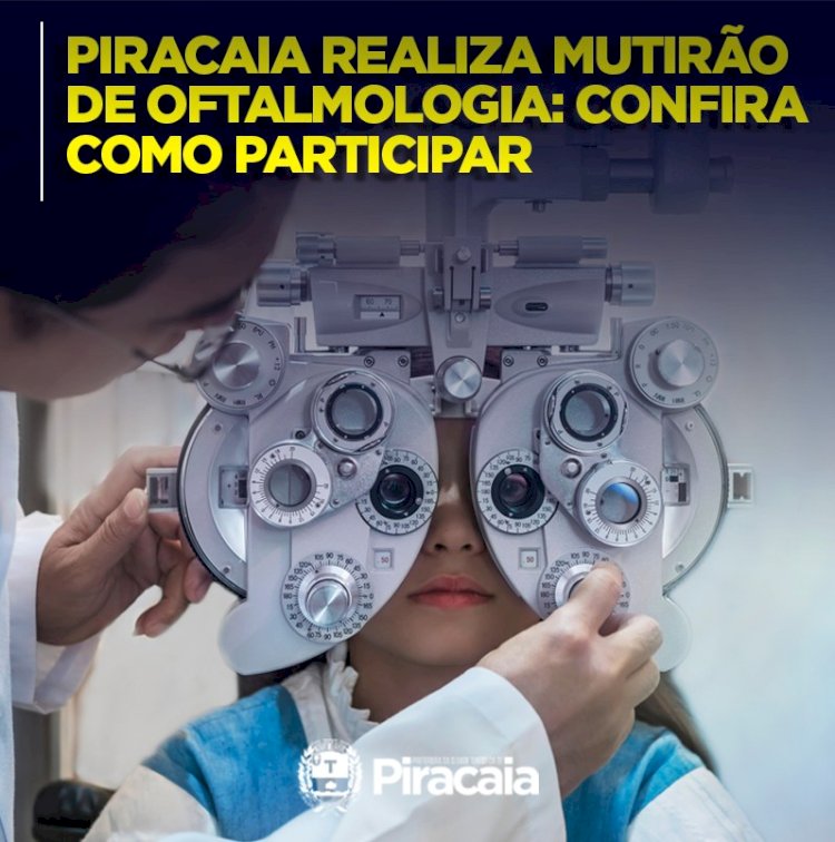 Multirão de Oftalmologia em Piracaia