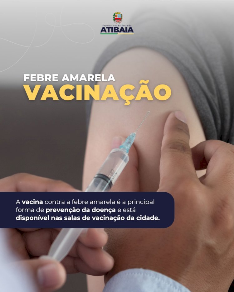 Imunização Essencial: Vacina Contra a Febre Amarela em Atibaia